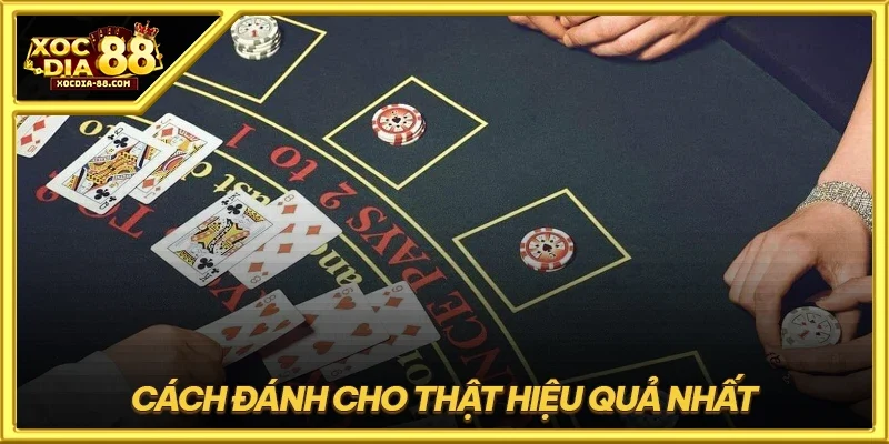 Cách đánh cho thật hiệu quả nhất