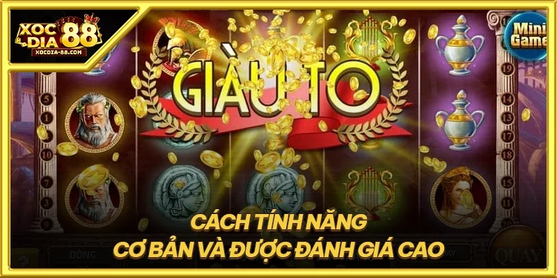 Cách tính năng cơ bản và được đánh giá cao
