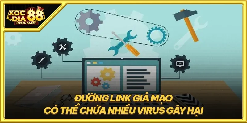 Đường link giả mạo có thể chứa nhiều virus gây hại
