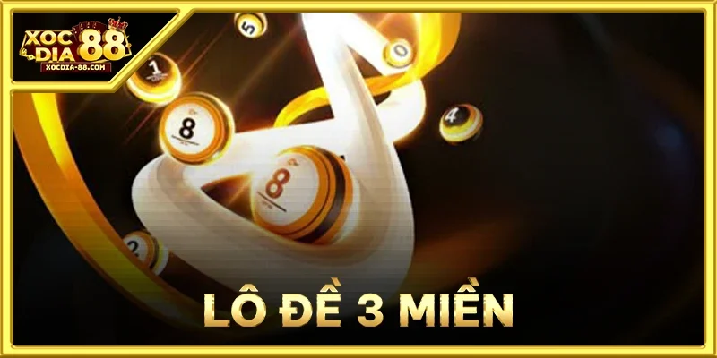 Lô Đề 3 Miền