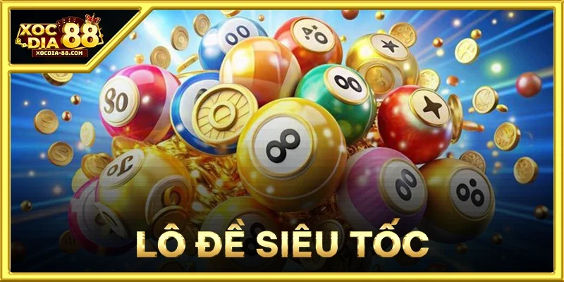 Lô Đề Siêu Tốc